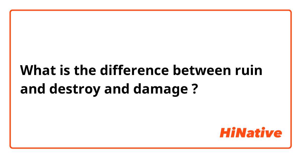 🆚what Is The Difference Between Ruin And Destroy And Damage Ruin Vs Destroy Vs