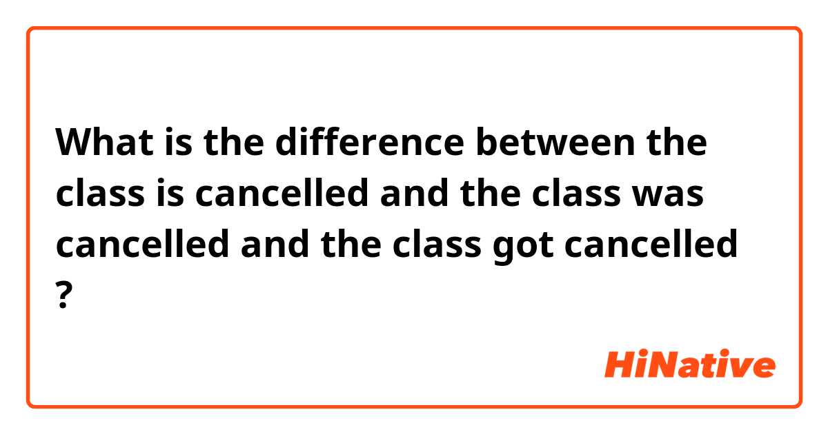 🆚What is the difference between Class is dismissed and Class is  canceled  ? Class is dismissed vs Class is canceled  ?