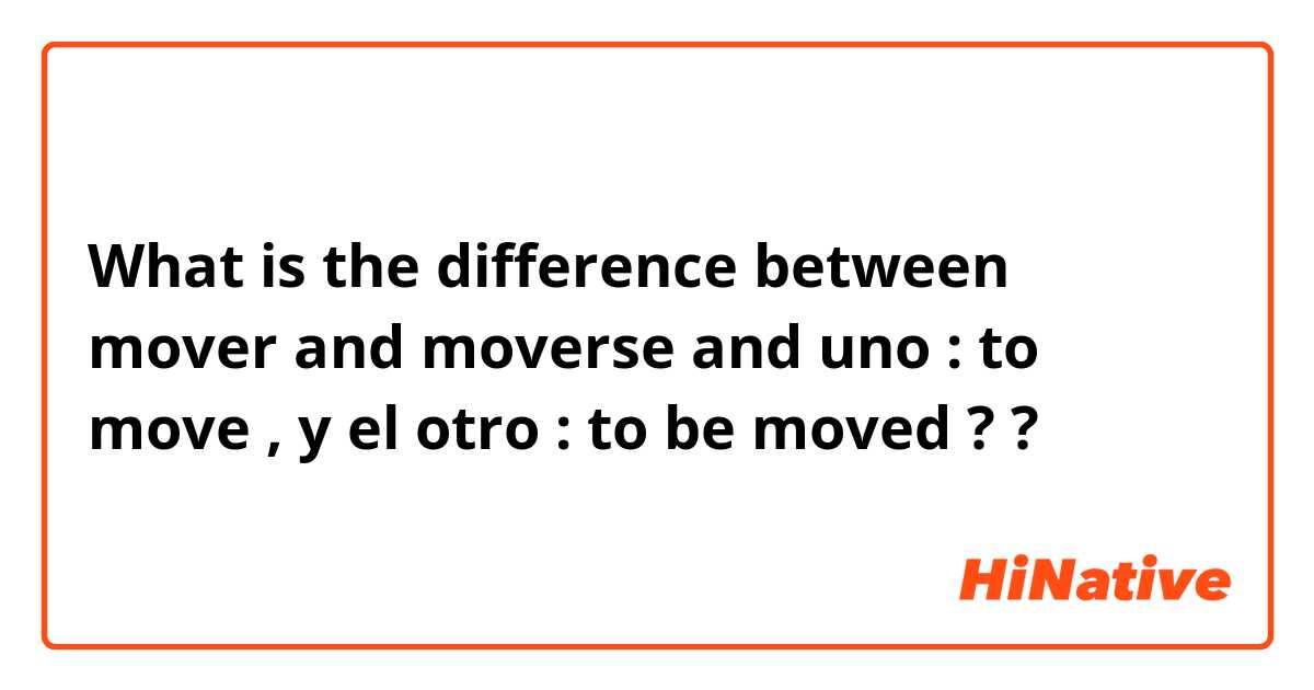Qual é a diferença entre Mover e Movimentar e Mexer ?