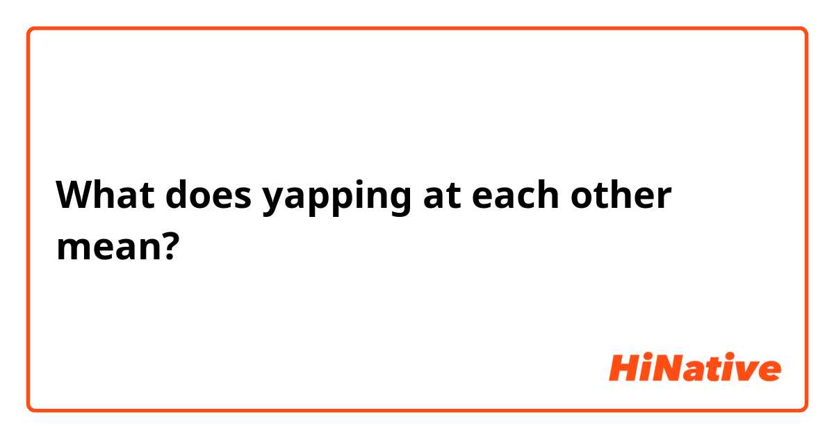 explicando girias em inglês: yapping #yapping #yappington