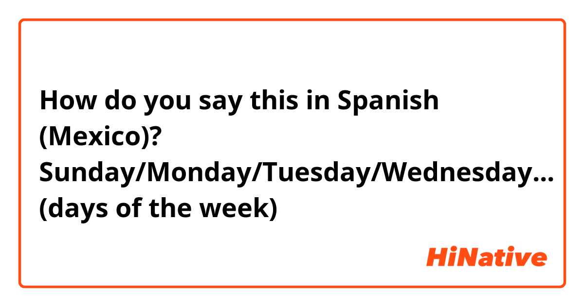 How to say “Wednesday” in Spanish 