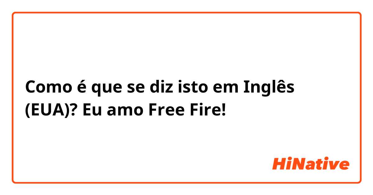 Aprenda Inglês com Free Fire!