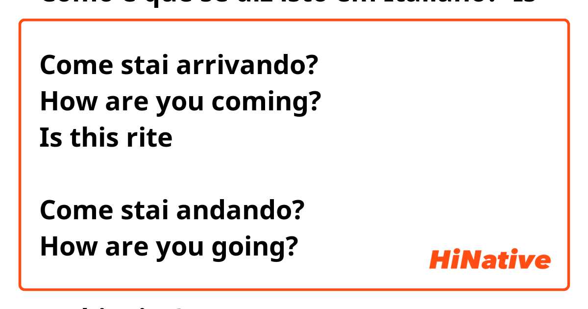 Como é que se diz isto em Português (Brasil)? Hello, how are you doing  today?