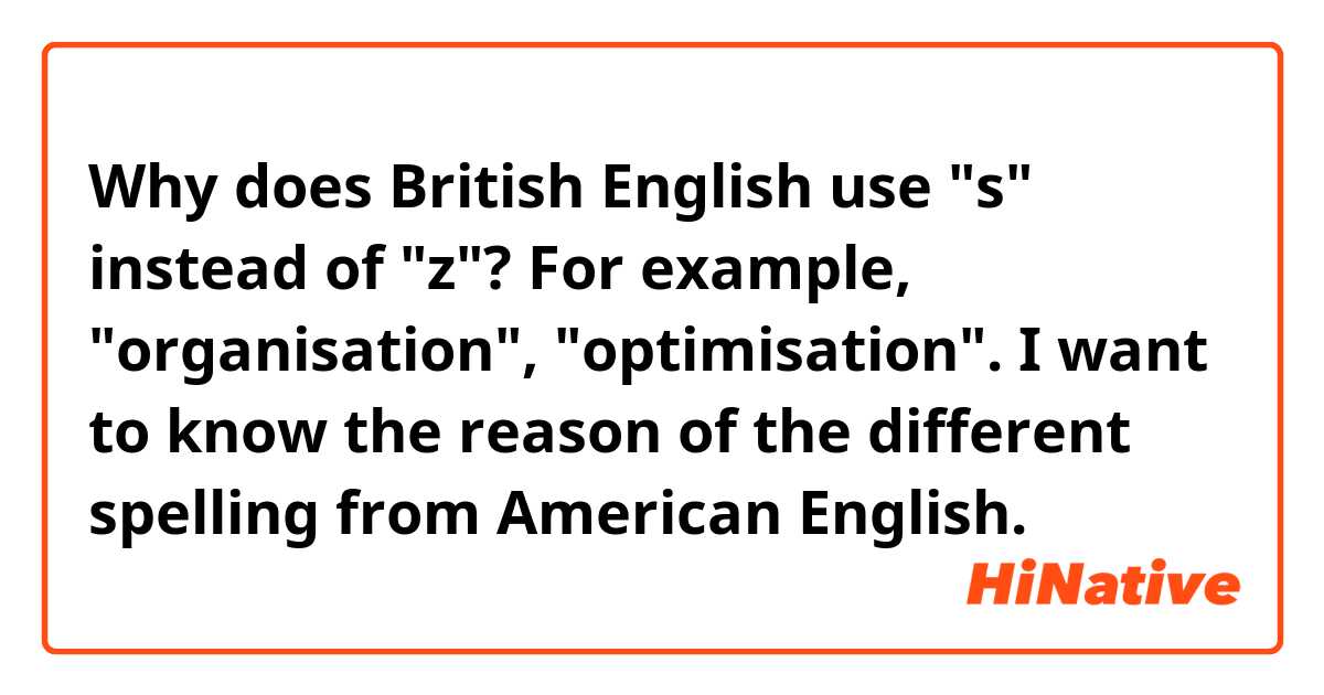 Does British English use Z or S?
