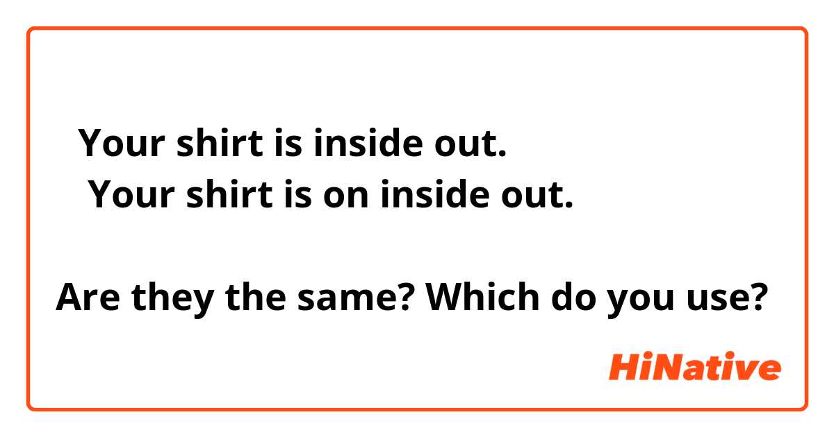 Is Your Shirt Inside Out?