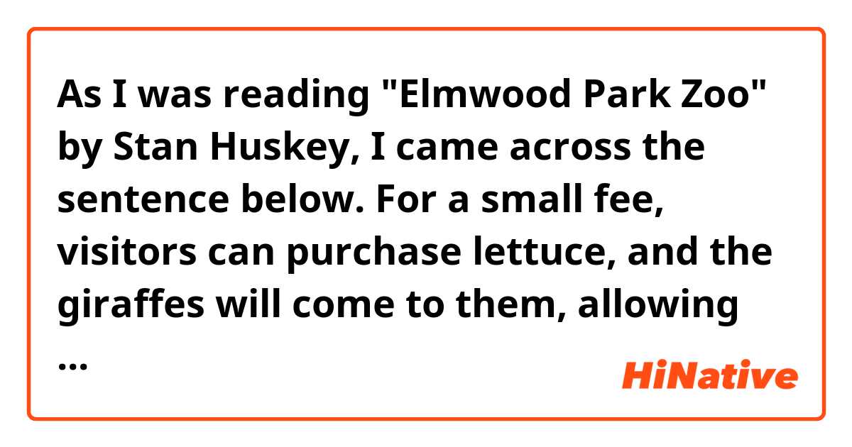 As I was reading "Elmwood Park Zoo" by Stan Huskey, I came across the sentence below.

For a small fee, visitors can purchase lettuce, and the giraffes will come to them, allowing visitors to touch them and pet them as the reach for the roughage.

The "as the reach for" part seems odd to me, is it a misprint?