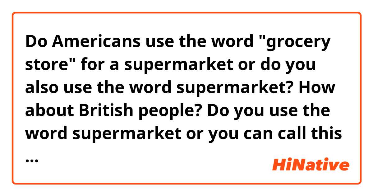 What do Americans call grocery?