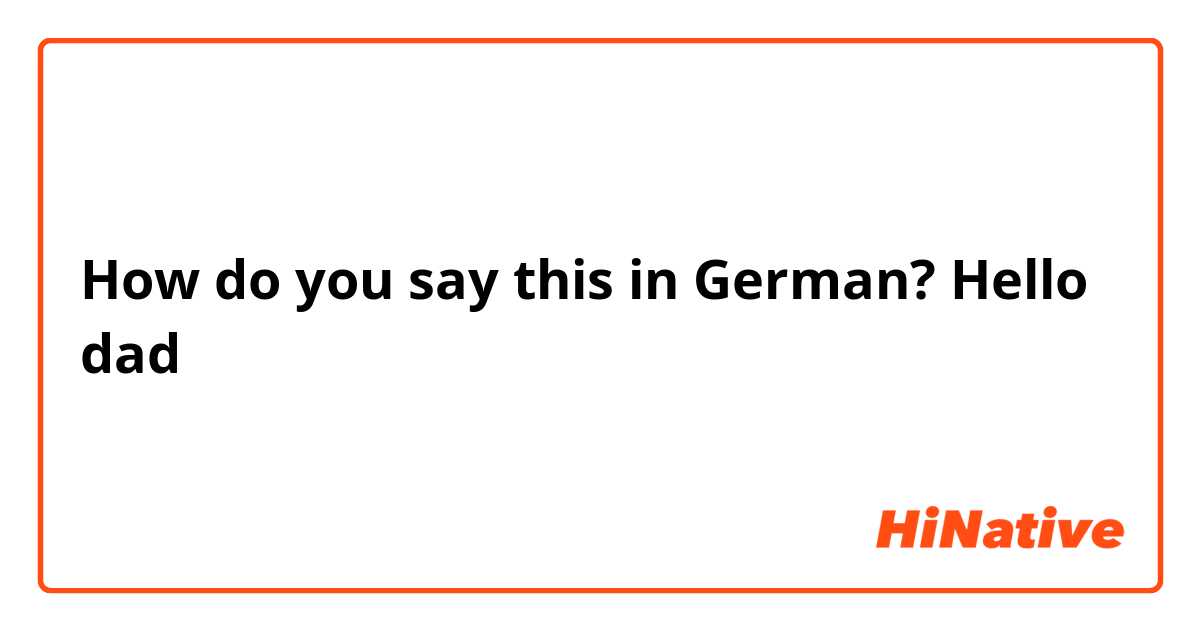 how to say dad in german