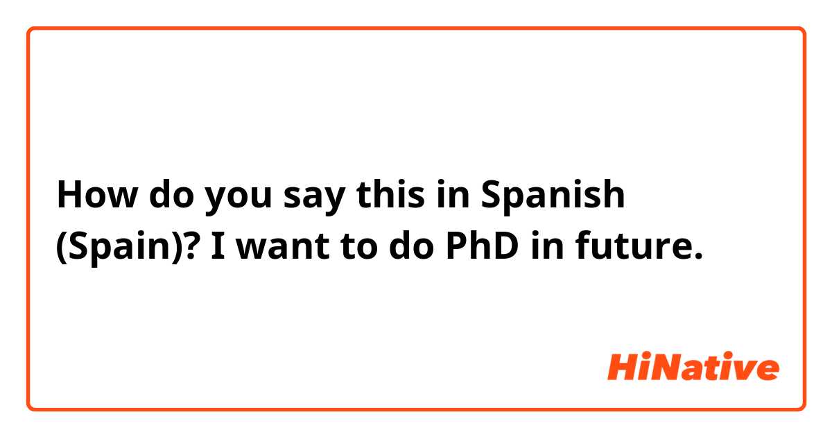 how to say phd advisor in spanish