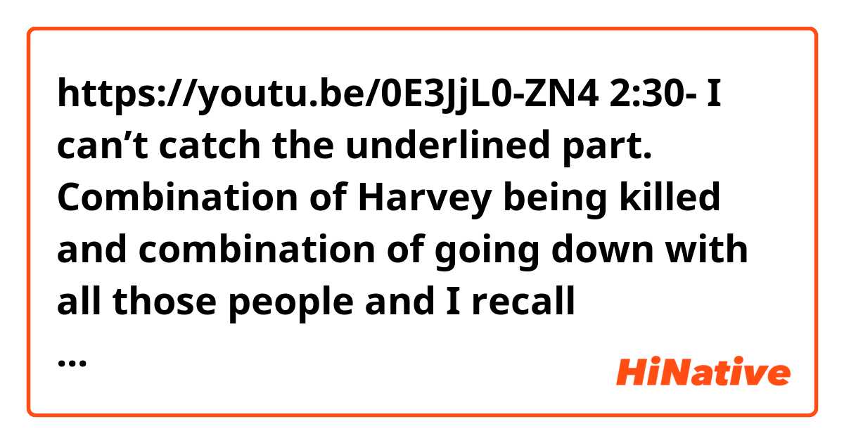 https://youtu.be/0E3JjL0-ZN4
2:30-

I can’t catch the underlined part.

Combination of Harvey being killed 
and combination of going down with all those people and I recall expressing your grief ………. but being with all those people and it’s nighttime in San Francisco and a bunch of strangers around you and it feels ……….