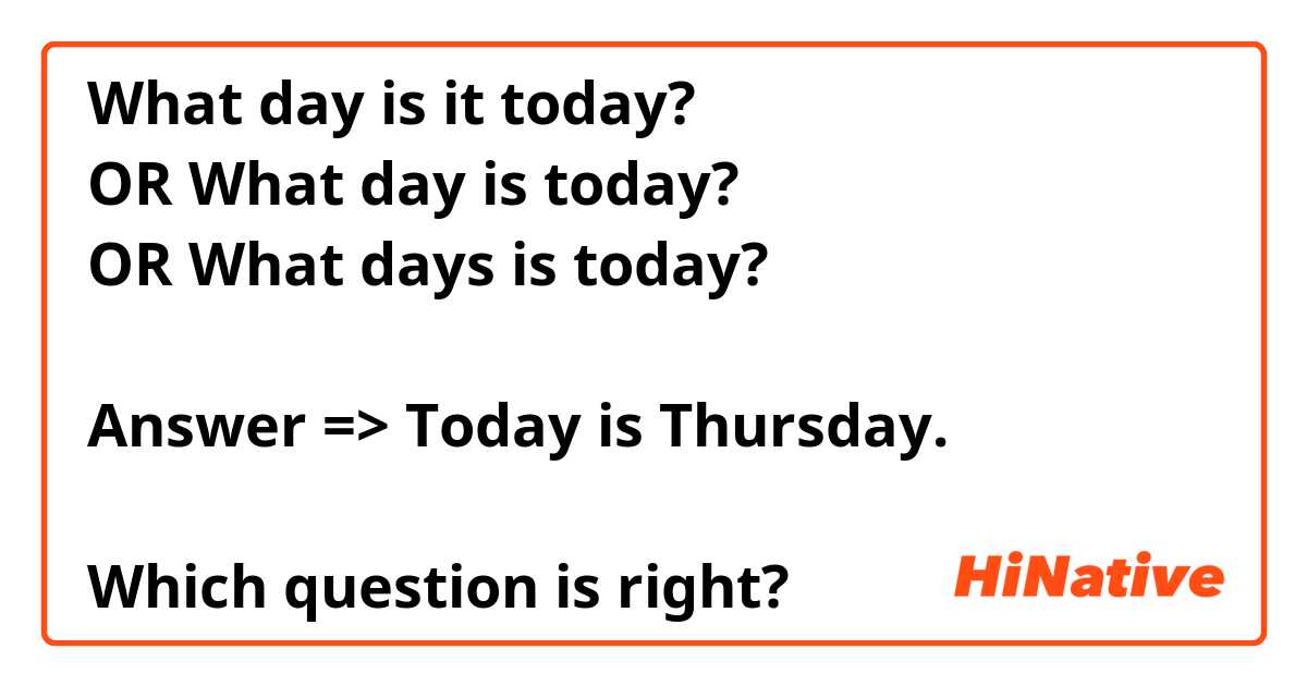 O que significa Today is the day? - Pergunta sobre a Inglês (EUA)