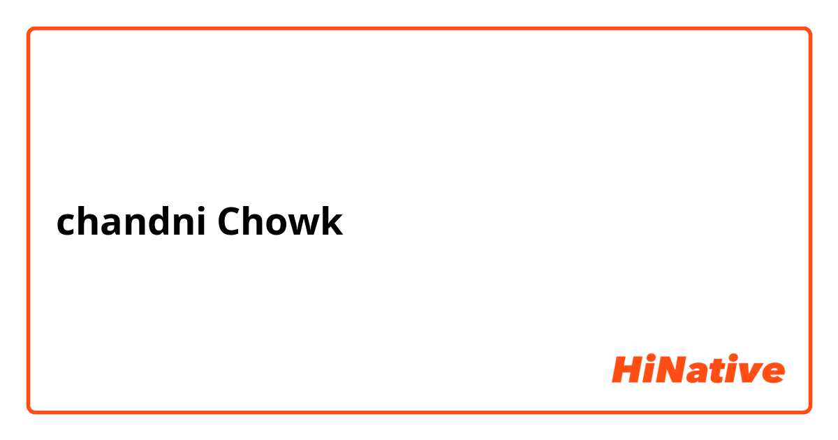 chandni Chowk 