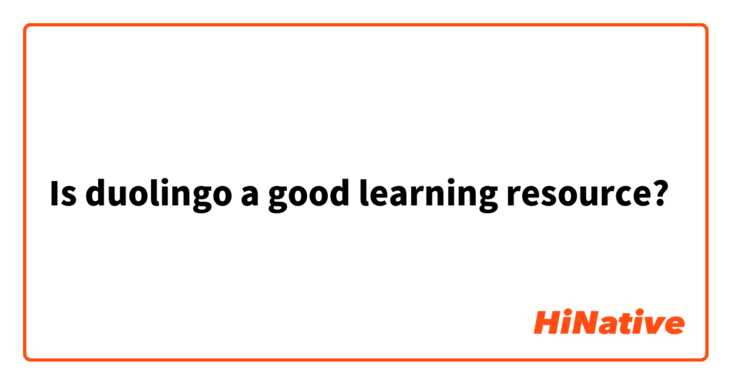 Is duolingo a good learning resource?