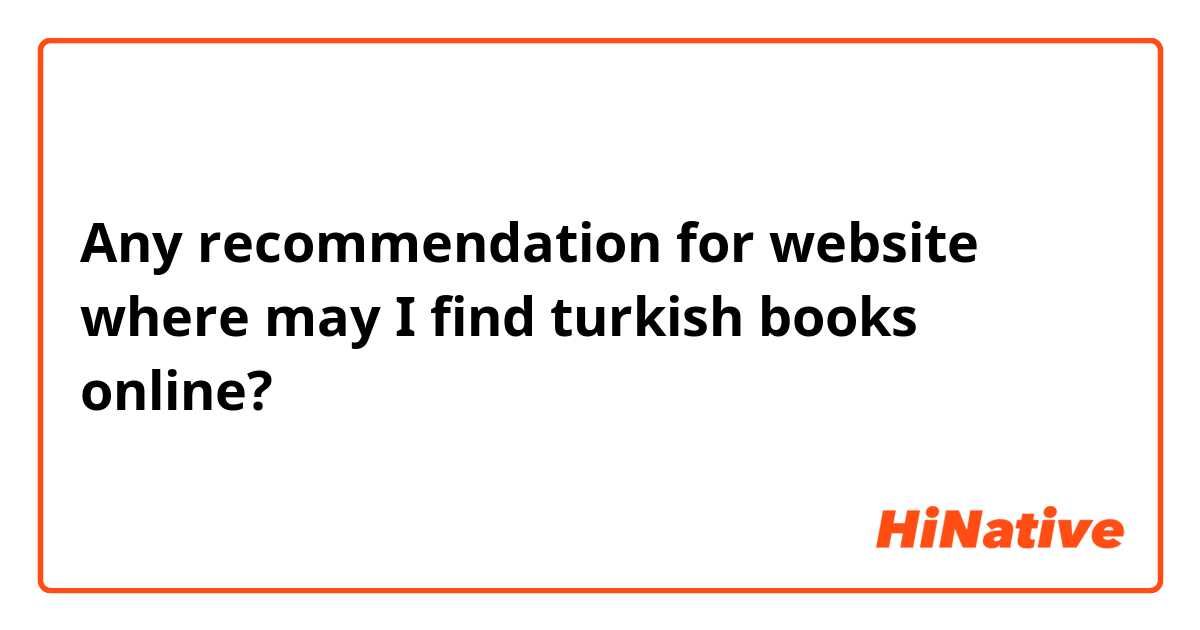 Any recommendation for website where may I find turkish books online?