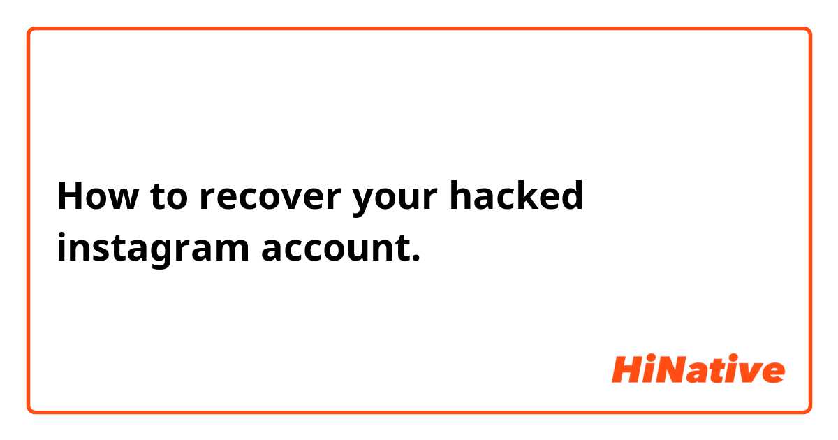 How to recover your hacked instagram account. 