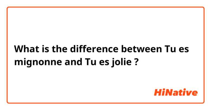 What is the difference between Tu es mignonne  and Tu es jolie ?