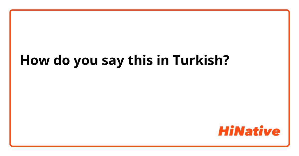 How do you say this in Turkish? كيف اقول في التركي الحمدلله على السلامه
