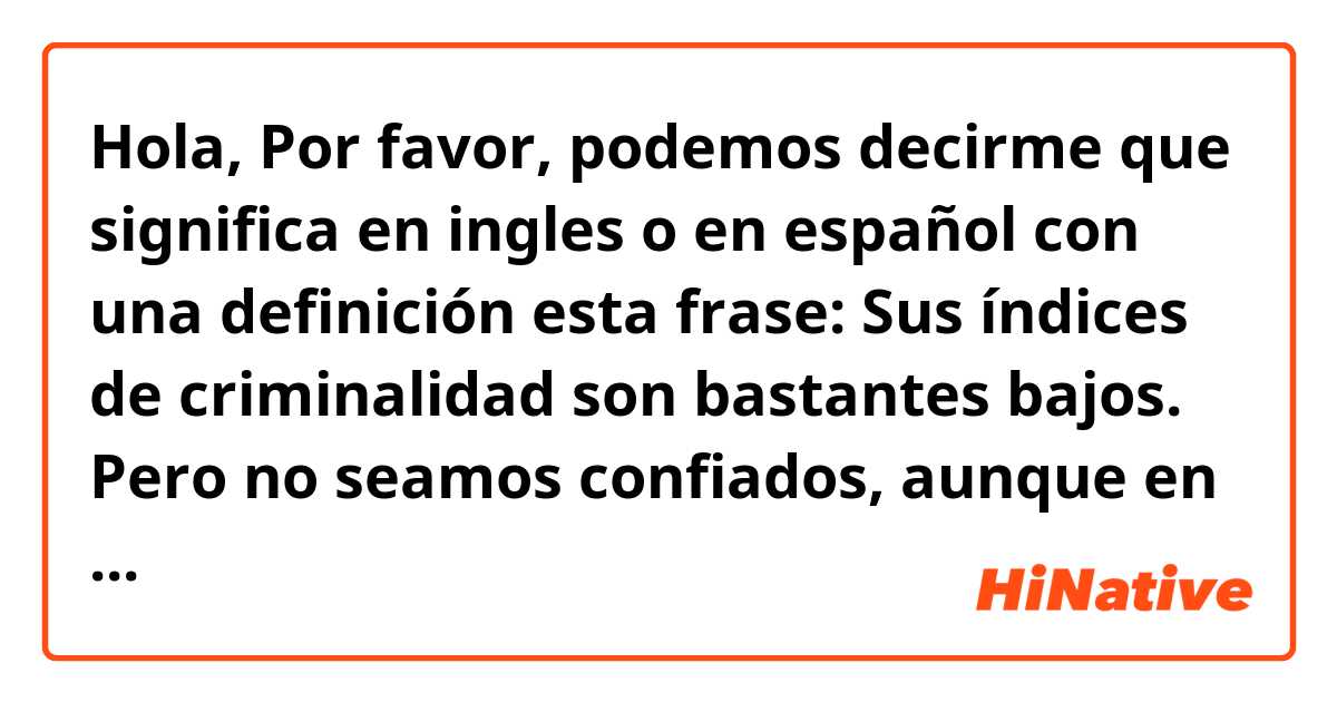 Hola, Por favor, podemos decirme que significa en ingles o en español con  una definición esta